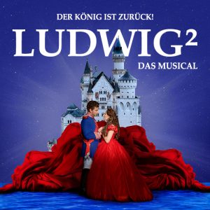 Ludwig2 - Musical in Füssen